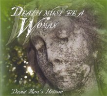 Dead Men's Hollow Death Must Be A Woman - Home Recording